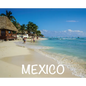 Mexico: Photography Book - Hardcover