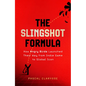 The Slingshot Formula: How Angry Birds Launched Their Way from Indie Game to Global Icon - Hardcover
