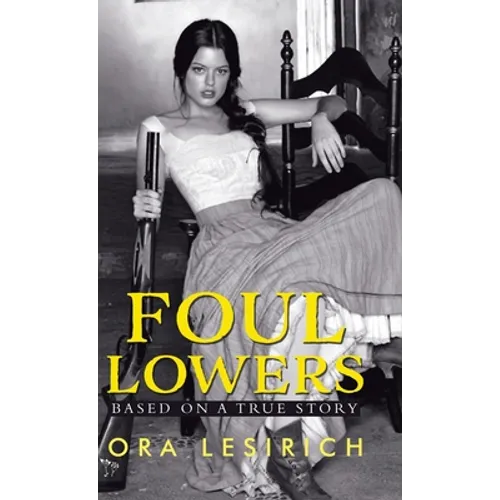 Foul Lowers - Hardcover