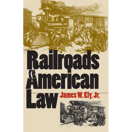 Railroads and American Law - Hardcover