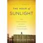 The Hour of Sunlight: One Palestinian's Journey from Prisoner to Peacemaker - Paperback