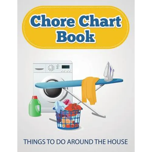 Chore Chart Book (Things to Do Around the House) - Paperback