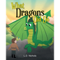 What Dragons Did Do - Paperback