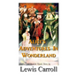 Alice's Adventures In Wonderland The Original Classic Story by Lewis Carroll - Paperback