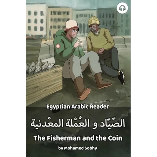 The Fisherman and the Coin: Egyptian Arabic Reader - Paperback