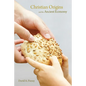 Christian Origins and the Ancient Economy - Hardcover