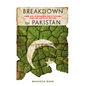 Breakdown in Pakistan: How Aid Is Eroding Institutions for Collective Action - Hardcover