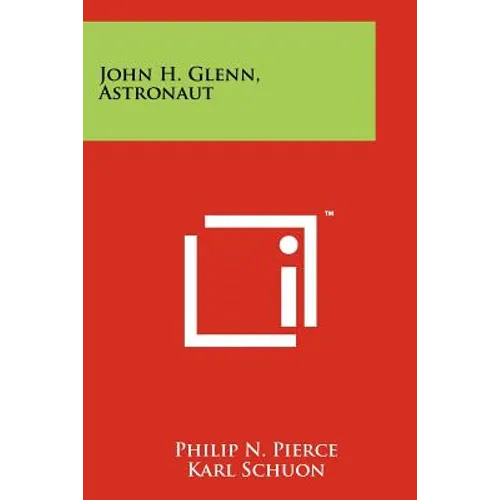 John H. Glenn, Astronaut - Paperback