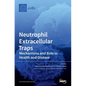 Neutrophil Extracellular Traps - Hardcover