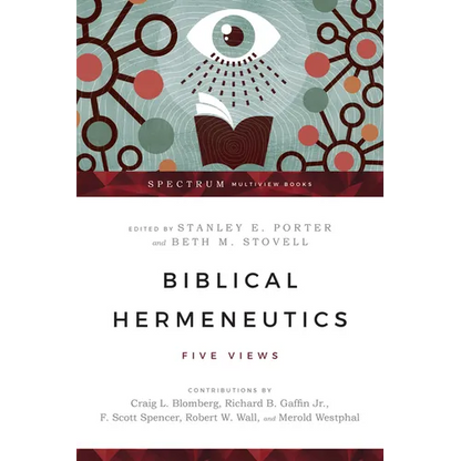 Biblical Hermeneutics: Five Views - Paperback
