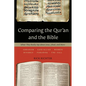 Comparing the Qur'an and the Bible: What They Really Say about Jesus, Jihad, and More - Paperback