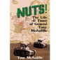 Nuts! The Life and Times of General Tony McAuliffe - Paperback