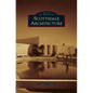 Scottsdale Architecture - Hardcover