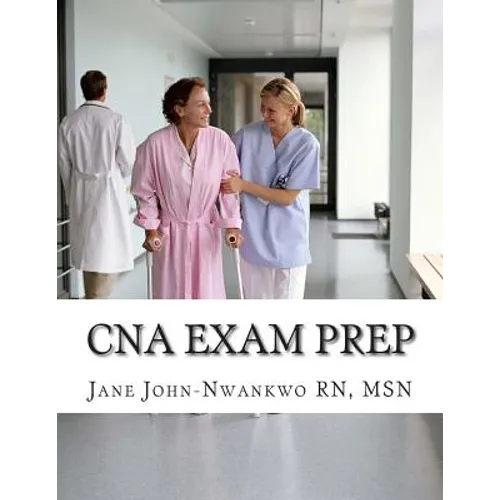 CNA Exam Prep: Nurse Assistant Practice Test Questions - Paperback