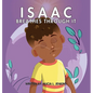 Isaac Breathes Through It - Hardcover
