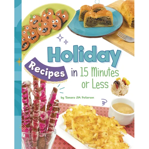 Holiday Recipes in 15 Minutes or Less - Hardcover