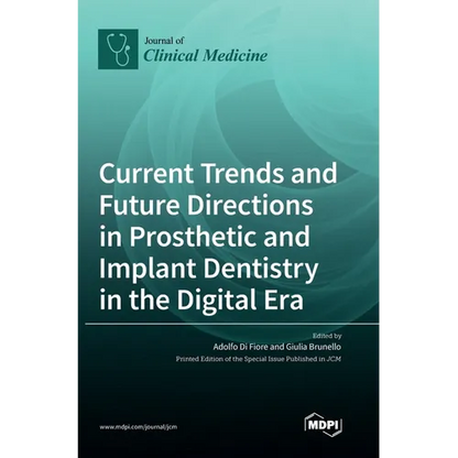 Current Trends and Future Directions in Prosthetic and Implant Dentistry in the Digital Era - Hardcover