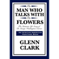 The Man Who Talks with the Flowers: The Intimate Life Story of Dr. George Washington Carver - Paperback