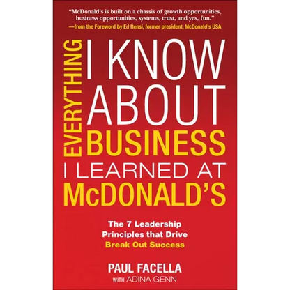 Everything I Know about Business I Learned at McDonalds - Paperback