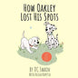 How Oakley Lost His Spots - Paperback