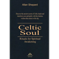 Celtic Soul: Rituals for Spiritual Awakening - Paperback