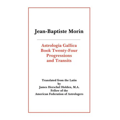 Astrologia Gallica Book 24: Progressions and Transits - Paperback