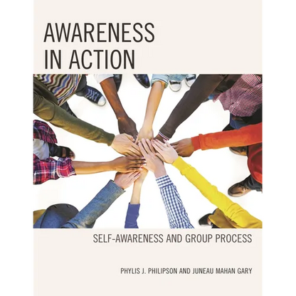 Awareness in Action: Self-Awareness and Group Process - Paperback