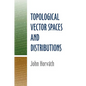Topological Vector Spaces and Distributions - Paperback