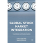 Global Stock Market Integration: Co-Movement, Crises, and Efficiency in Developed and Emerging Markets - Hardcover