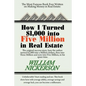 How I Turned $1,000 Into Five Million in Real Estate in My Spare Time - Paperback