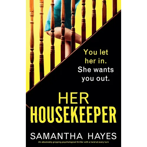 Her Housekeeper: An absolutely gripping psychological thriller with a twist at every turn - Paperback