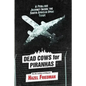 Dead Cows for Piranhas - Paperback