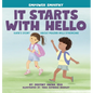 It Starts with Hello: Katie's Story about Prader-Willi Syndrome - Hardcover