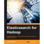 Elasticsearch for Hadoop - Paperback