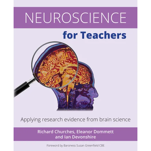 Neuroscience for Teachers: Applying Research Evidence from Brain Science - Paperback