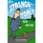 The Strange World of Mr. Mum: Empty-Grave Motley Edition - Paperback