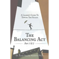 The Balancing Act Part 1 & 2: A Leader's Guide To Tipping The Scales - Paperback