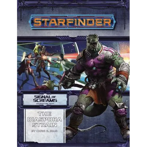Starfinder Adventure Path: The Diaspora Strain (Signal of Screams 1 of 3) - Paperback