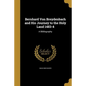 Bernhard Von Breydenbach and His Journey to the Holy Land 1483-4: A Bibliography - Paperback