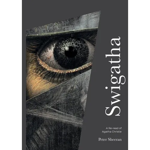 Swigatha: A re-read of Agatha Christie - Paperback