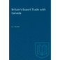 Britain's Export Trade with Canada - Paperback