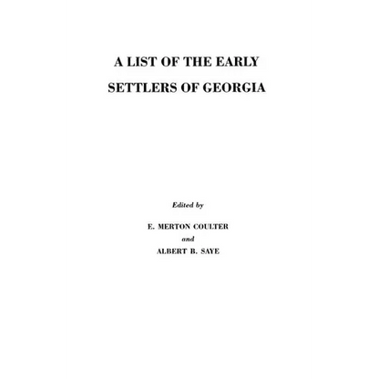 List of the Early Settlers of Georgia - Paperback