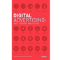 Digital Advertising: Past, Present, and Future - Paperback