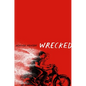 Wrecked - Hardcover