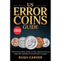 Us Error Coins Guide 2025 (Mint Masters): The Official Price Guide to Find, Identify, and Value Rare Mint Errors in Your Pocket Change - Paperback