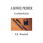 A Bowie Primer: Era/Man/Knife - Paperback