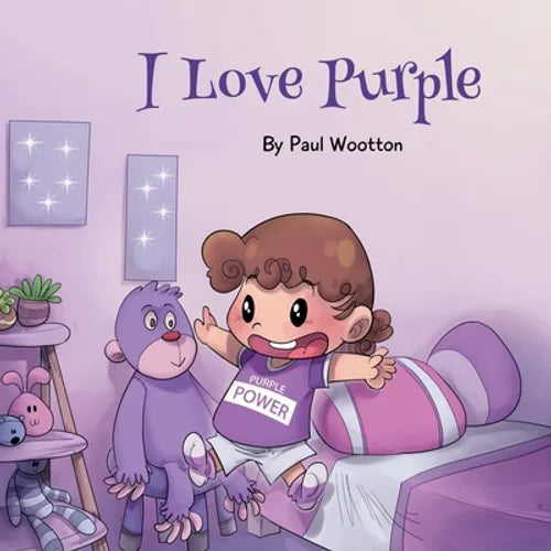 I Love Purple: A fun, colourful picture book for baby and preschool children - Paperback