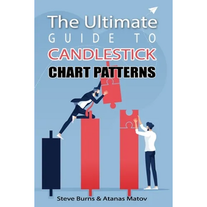 The Ultimate Guide to Candlestick Chart Patterns - Paperback