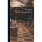 Plane Trigonometry; v.1 - Hardcover