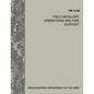 Field Artillery Operations and Fire Support (FM 3-09) - Paperback